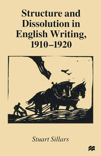 Vorderes Coverbild Structure and Dissolution in English Writing, 1910–1920