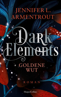 Vorderes Coverbild Dark Elements 5 - Goldene Wut