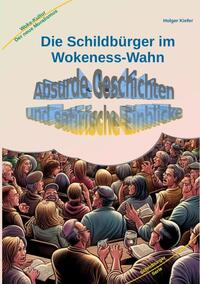 Vorderes Coverbild Die Schildbürger im Wokeness-Wahn