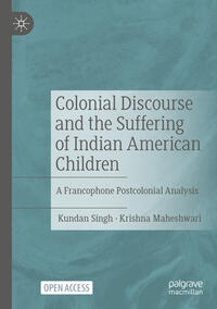 Vorderes Coverbild Colonial Discourse and the Suffering of Indian American Children