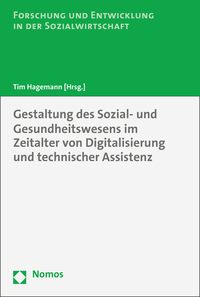 Vorderes Coverbild Gestaltung des Sozial- und Gesundheitswesens im Zeitalter von Digitalisierung und technischer Assistenz