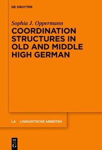 Vorderes Coverbild Coordination Structures in Old and Middle High German