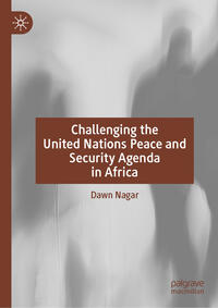 Vorderes Coverbild Challenging the United Nations Peace and Security Agenda in Africa