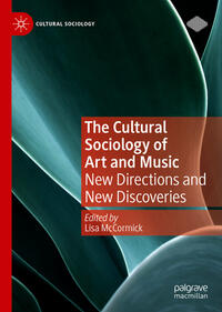 Vorderes Coverbild The Cultural Sociology of Art and Music