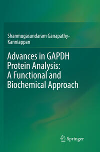 Vorderes Coverbild Advances in GAPDH Protein Analysis: A Functional and Biochemical Approach