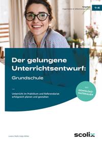 Vorderes Coverbild Der gelungene Unterrichtsentwurf: Grundschule