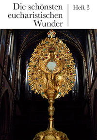 Vorderes Coverbild Die schönsten eucharistischen Wunder