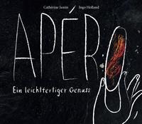 Vorderes Coverbild Apéro - Ein leichtfertiger Genuss