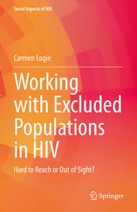 Vorderes Coverbild Working with Excluded Populations in HIV