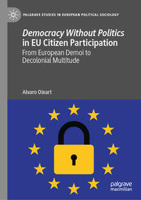Vorderes Coverbild Democracy Without Politics in EU Citizen Participation