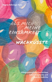 Vorderes Coverbild Als mich meine Einsamkeit wachküsste