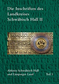 Vorderes Coverbild Die Inschriften des Landkreises Schwäbisch Hall II