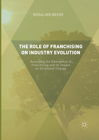 Vorderes Coverbild The Role of Franchising on Industry Evolution