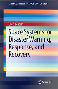 Vorderes Coverbild Space Systems for Disaster Warning, Response, and Recovery