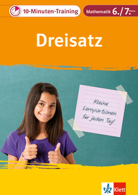 Vorderes Coverbild Klett 10-Minuten-Training Mathematik Dreisatz 6./7. Klasse