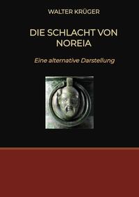 Vorderes Coverbild Die Schlacht von Noreia