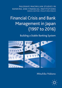 Vorderes Coverbild Financial Crisis and Bank Management in Japan (1997 to 2016)
