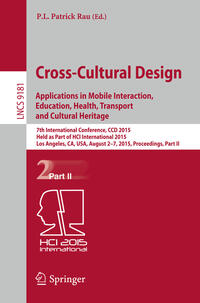Vorderes Coverbild Cross-Cultural Design: Applications in Mobile Interaction, Education, Health, Tarnsport and Cultural Heritage