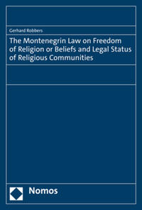 Vorderes Coverbild The Montenegrin Law on Freedom of Religion or Beliefs and Legal Status of Religious Communities