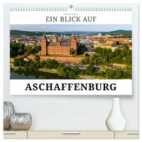 Vorderes Coverbild Ein Blick auf Aschaffenburg (hochwertiger Premium Wandkalender 2025 DIN A2 quer), Kunstdruck in Hochglanz