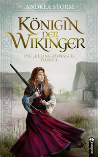 Vorderes Coverbild Königin der Wikinger. Die Jelling-Dynastie. Band 3
