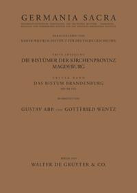 Vorderes Coverbild Germania Sacra. Alte Folge. Die Bistümer der Kirchenprovinz Magdeburg / Das Bistum Brandenburg. Teil 1