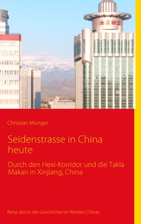 Vorderes Coverbild Seidenstrasse in China heute