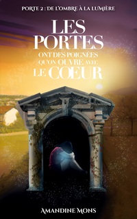 Vorderes Coverbild Les portes ont des poignées qu'on ouvre avec le coeur