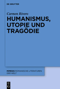 Vorderes Coverbild Humanismus, Utopie und Tragödie