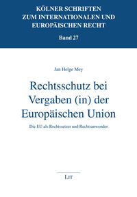 Vorderes Coverbild Rechtsschutz bei Vergaben (in) der Europäischen Union