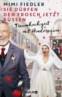 Vorderes Coverbild Sie dürfen den Frosch jetzt küssen