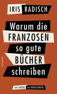 Vorderes Coverbild Warum die Franzosen so gute Bücher schreiben