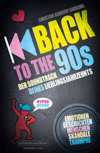 Vorderes Coverbild Back to the 90s - Der Soundtrack deines Lieblingsjahrzehnts