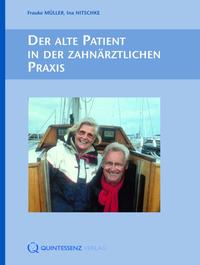 Vorderes Coverbild Der alte Patient in der zahnärztlichen Praxis&nbsp;