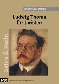 Vorderes Coverbild Ludwig Thoma für Juristen