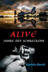Vorderes Coverbild Alive - Jahre des Schreckens