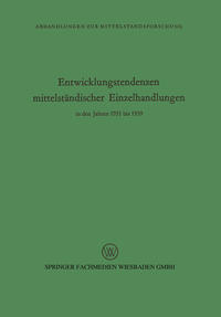 Vorderes Coverbild Entwicklungstendenzen mittelständischer Einzelhandlungen in den Jahren 1951 bis 1959