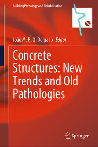 Vorderes Coverbild Concrete Structures: New Trends and Old Pathologies