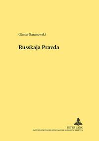 Vorderes Coverbild Die «Russkaja Pravda» – ein mittelalterliches Rechtsdenkmal