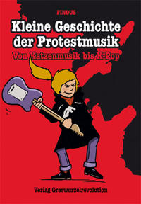 Vorderes Coverbild Kleine Geschichte der Protestmusik