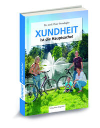 Vorderes Coverbild XUNDHEIT ist die Hauptsache!