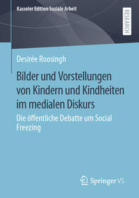 Vorderes Coverbild Bilder und Vorstellungen von Kindern und Kindheiten im medialen Diskurs