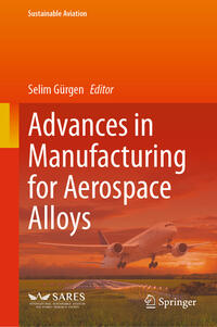 Vorderes Coverbild Advances in Manufacturing for Aerospace Alloys