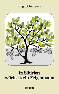 Vorderes Coverbild In Sibirien wächst kein Feigenbaum