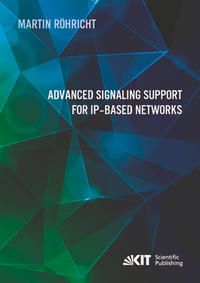 Vorderes Coverbild Advanced Signaling Support for IP-based Networks