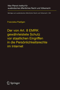 Vorderes Coverbild Der von Art. 8 EMRK gewährleistete Schutz vor staatlichen Eingriffen in die Persönlichkeitsrechte im Internet