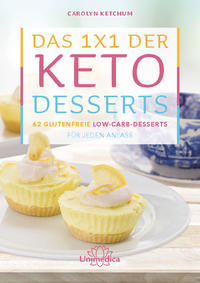 Vorderes Coverbild Das 1x1 der Keto-Desserts