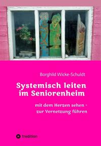 Vorderes Coverbild Systemisch leiten im Seniorenheim