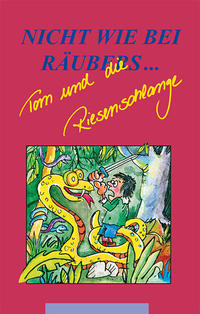 Vorderes Coverbild Tom und die Riesenschlange