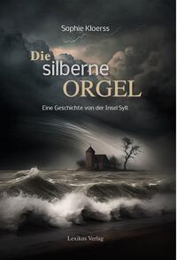 Vorderes Coverbild Die silberne Orgel